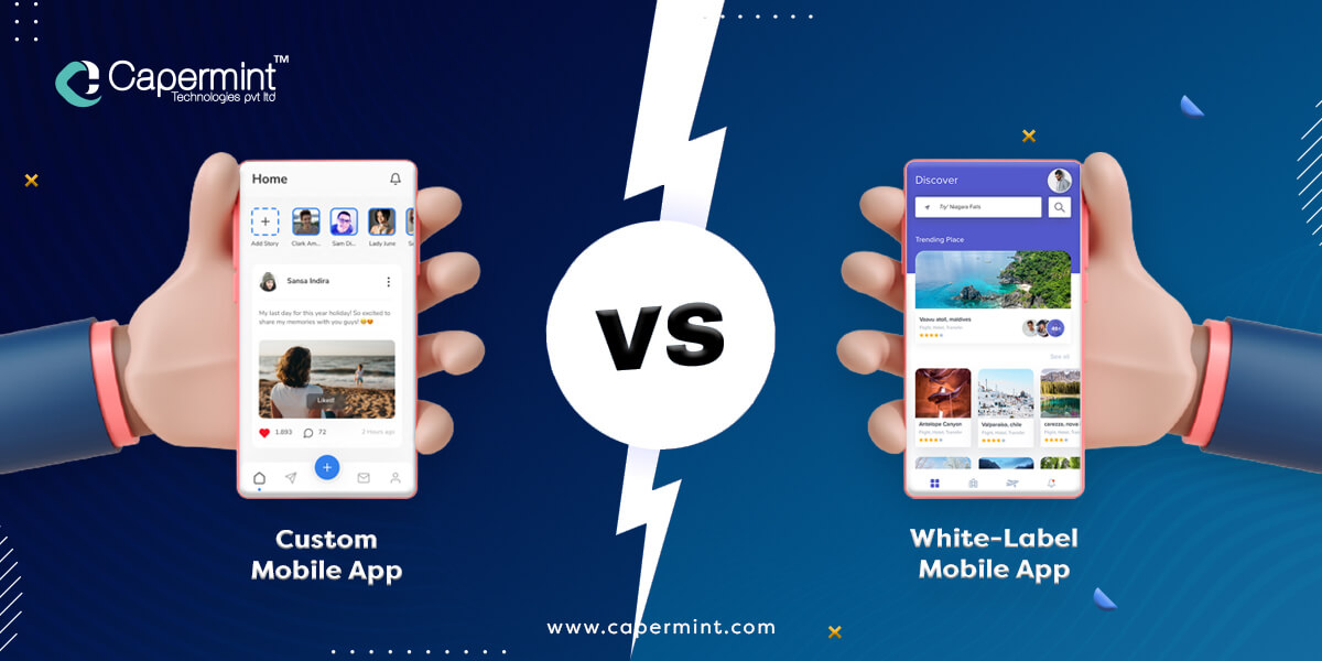 Custom Mobile App VS White Label Mobile App