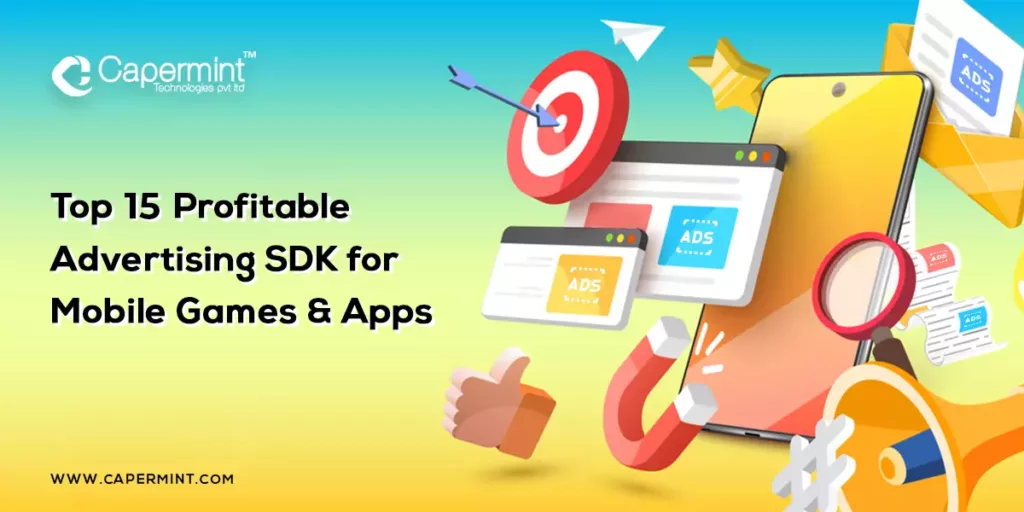 Top 15 Profitable Advertising SDK for Mobile Games & Apps