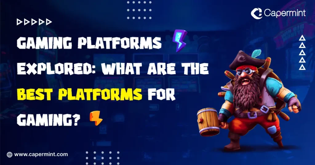 Best Gaming Platforms to choose