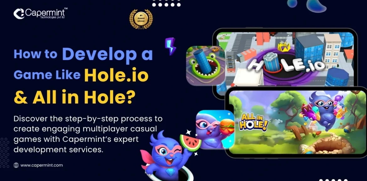 How to Develop a Game Like Hole.io & All in Hole - Capermint Technologies