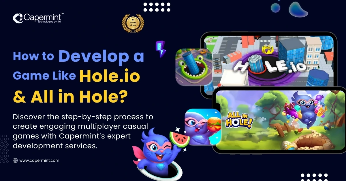 How to Develop a Game Like Hole.io & All in Hole - Capermint Technologies
